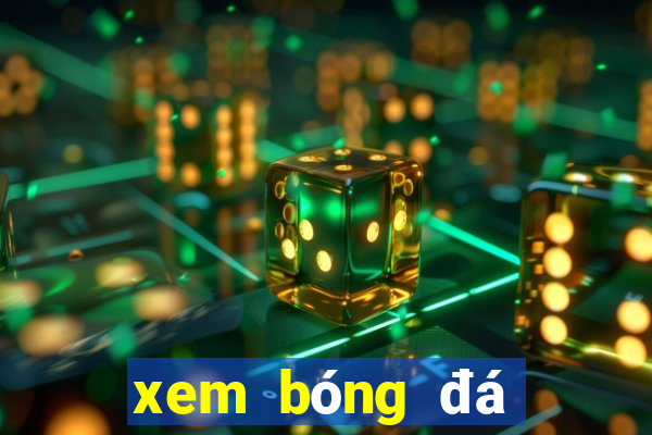 xem bóng đá ngoại hạng anh hôm nay