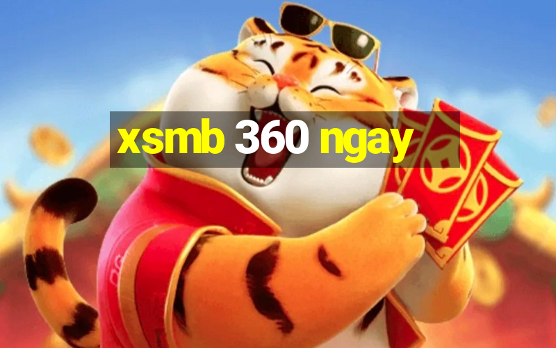 xsmb 360 ngay