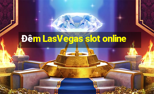 Đêm LasVegas slot online