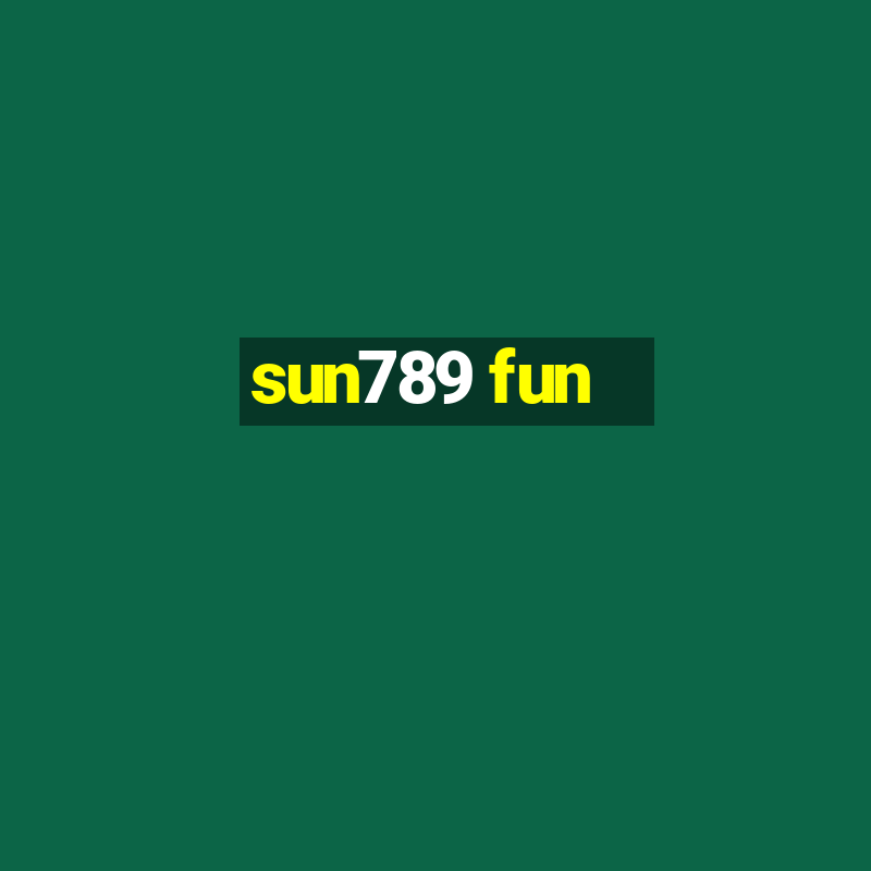 sun789 fun