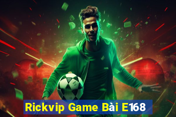 Rickvip Game Bài E168