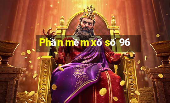 Phần mềm xổ số 96