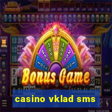 casino vklad sms