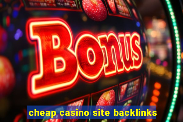 cheap casino site backlinks