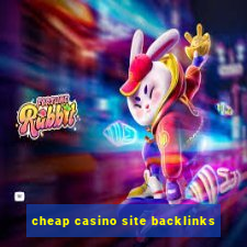 cheap casino site backlinks