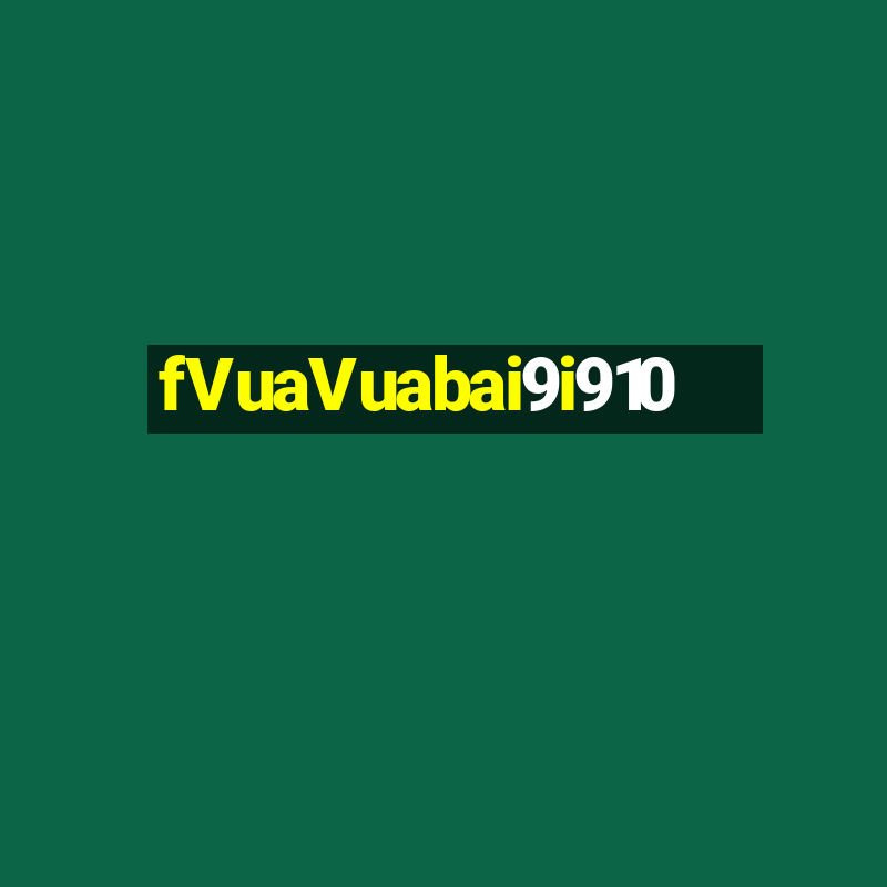 fVuaVuabai9i910