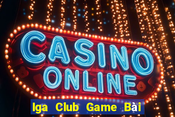 Iga Club Game Bài Mèo Nổ