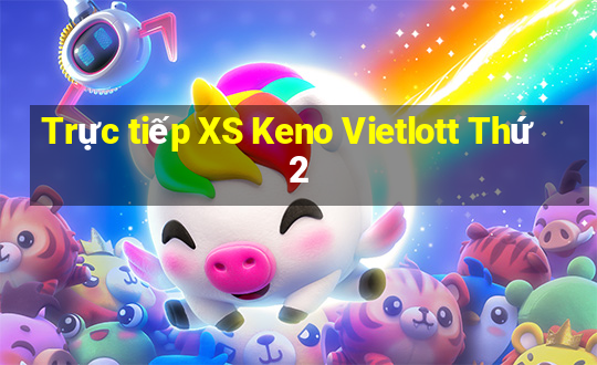 Trực tiếp XS Keno Vietlott Thứ 2