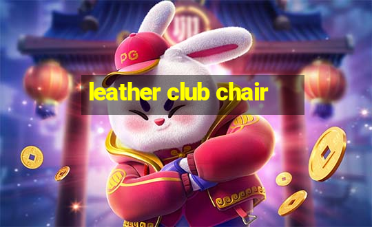 leather club chair