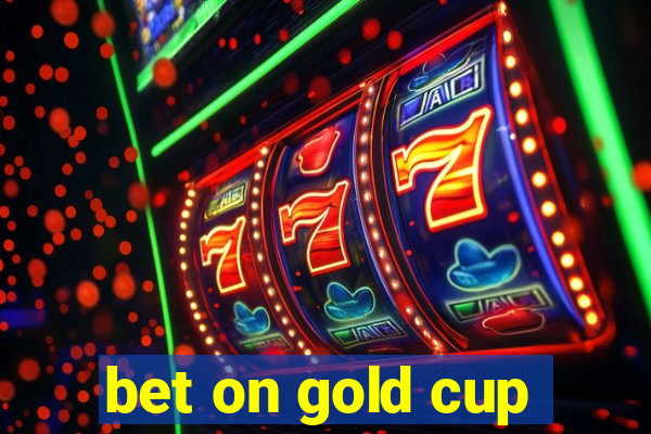 bet on gold cup