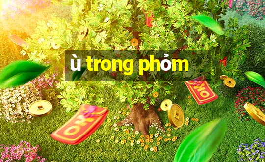 ù trong phỏm