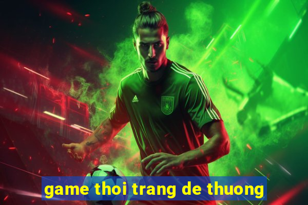 game thoi trang de thuong