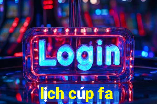 lịch cúp fa