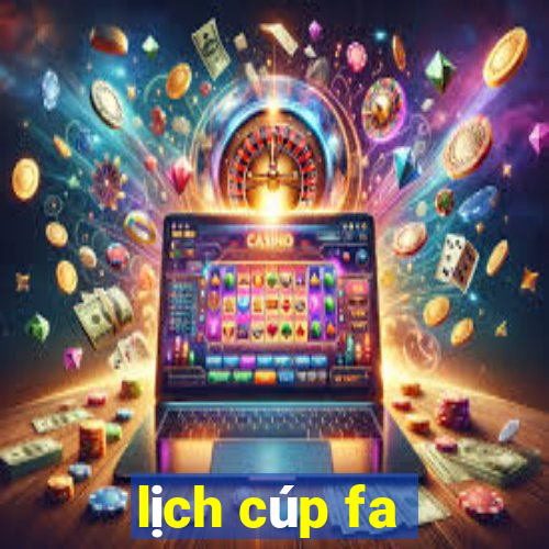 lịch cúp fa