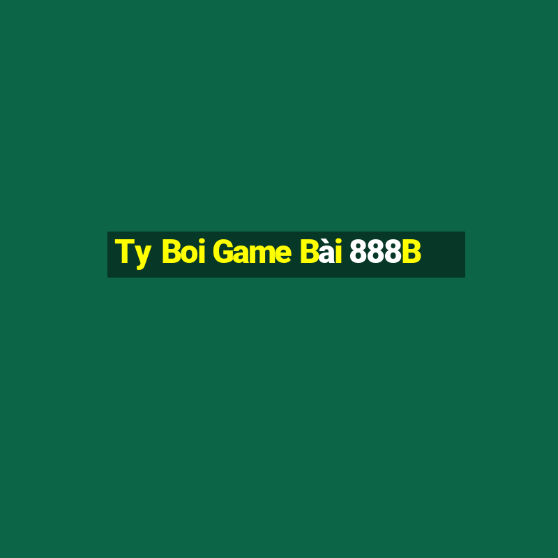 Ty Boi Game Bài 888B