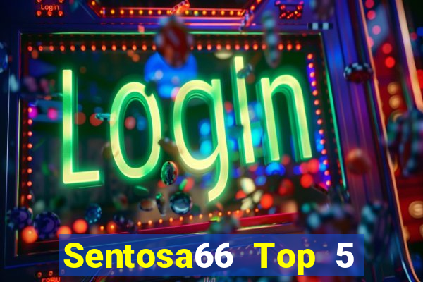 Sentosa66 Top 5 Game Bài Đổi Thưởng