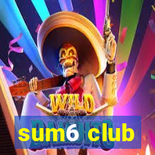 sum6 club