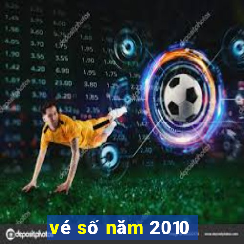 vé số năm 2010