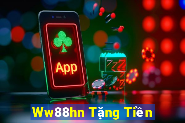 Ww88hn Tặng Tiền