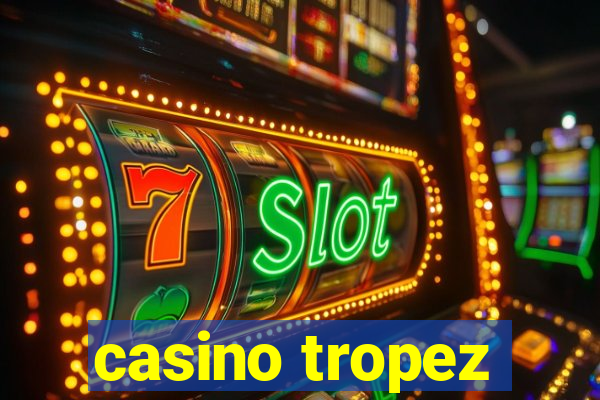 casino tropez