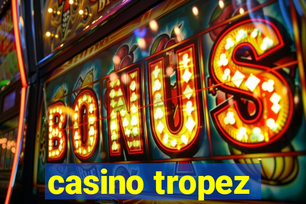 casino tropez