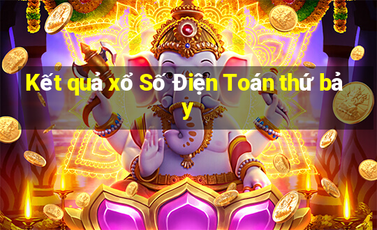 Kết quả xổ Số Điện Toán thứ bảy