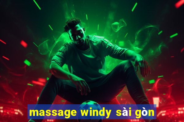 massage windy sài gòn