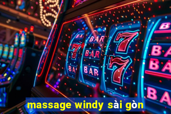 massage windy sài gòn