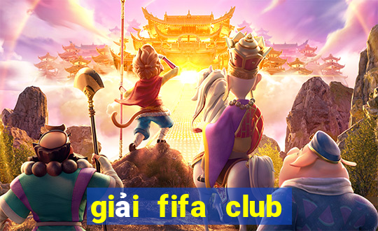 giải fifa club world cup