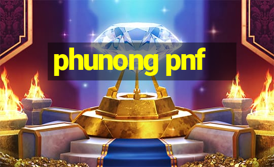 phunong pnf