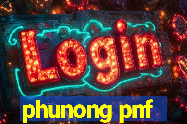 phunong pnf