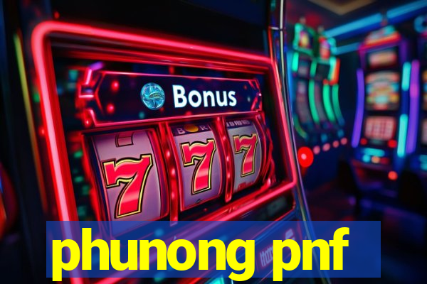 phunong pnf