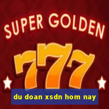 du doan xsdn hom nay