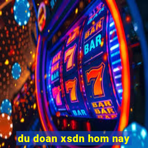 du doan xsdn hom nay