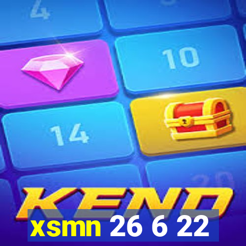 xsmn 26 6 22