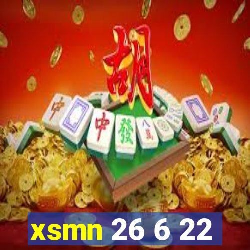 xsmn 26 6 22