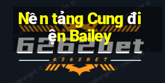 Nền tảng Cung điện Bailey