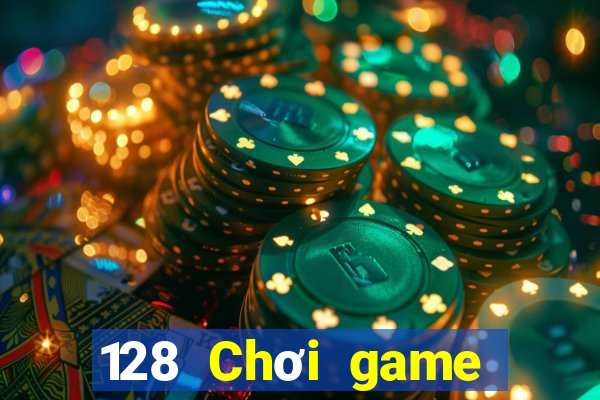 128 Chơi game bài chính thức