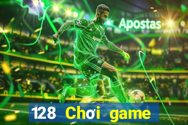 128 Chơi game bài chính thức