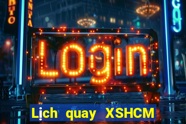 Lịch quay XSHCM ngày 12