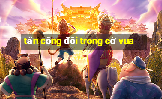 tấn công đôi trong cờ vua