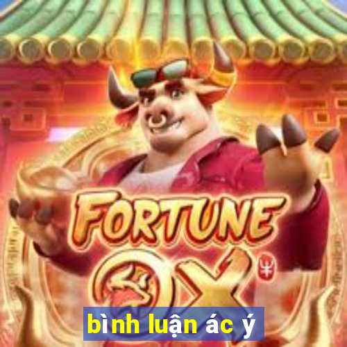 bình luận ác ý