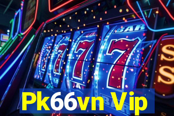 Pk66vn Vip