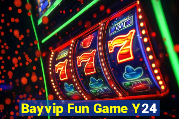 Bayvip Fun Game Y24