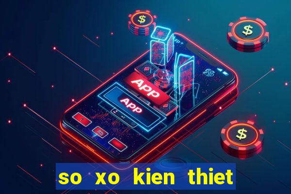 so xo kien thiet da lat