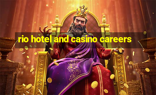 rio hotel and casino careers