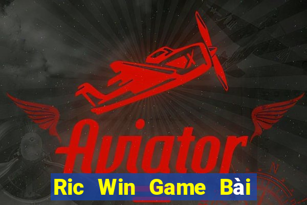 Ric Win Game Bài Vip Club Đổi Thưởng