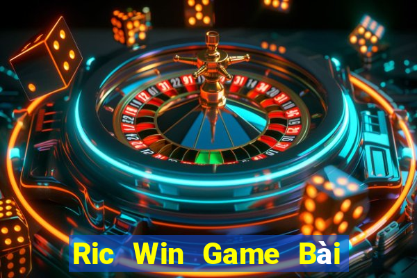 Ric Win Game Bài Vip Club Đổi Thưởng