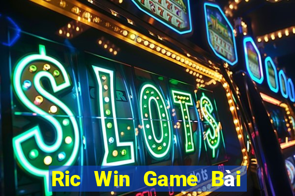 Ric Win Game Bài Vip Club Đổi Thưởng