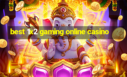 best 1x2 gaming online casino